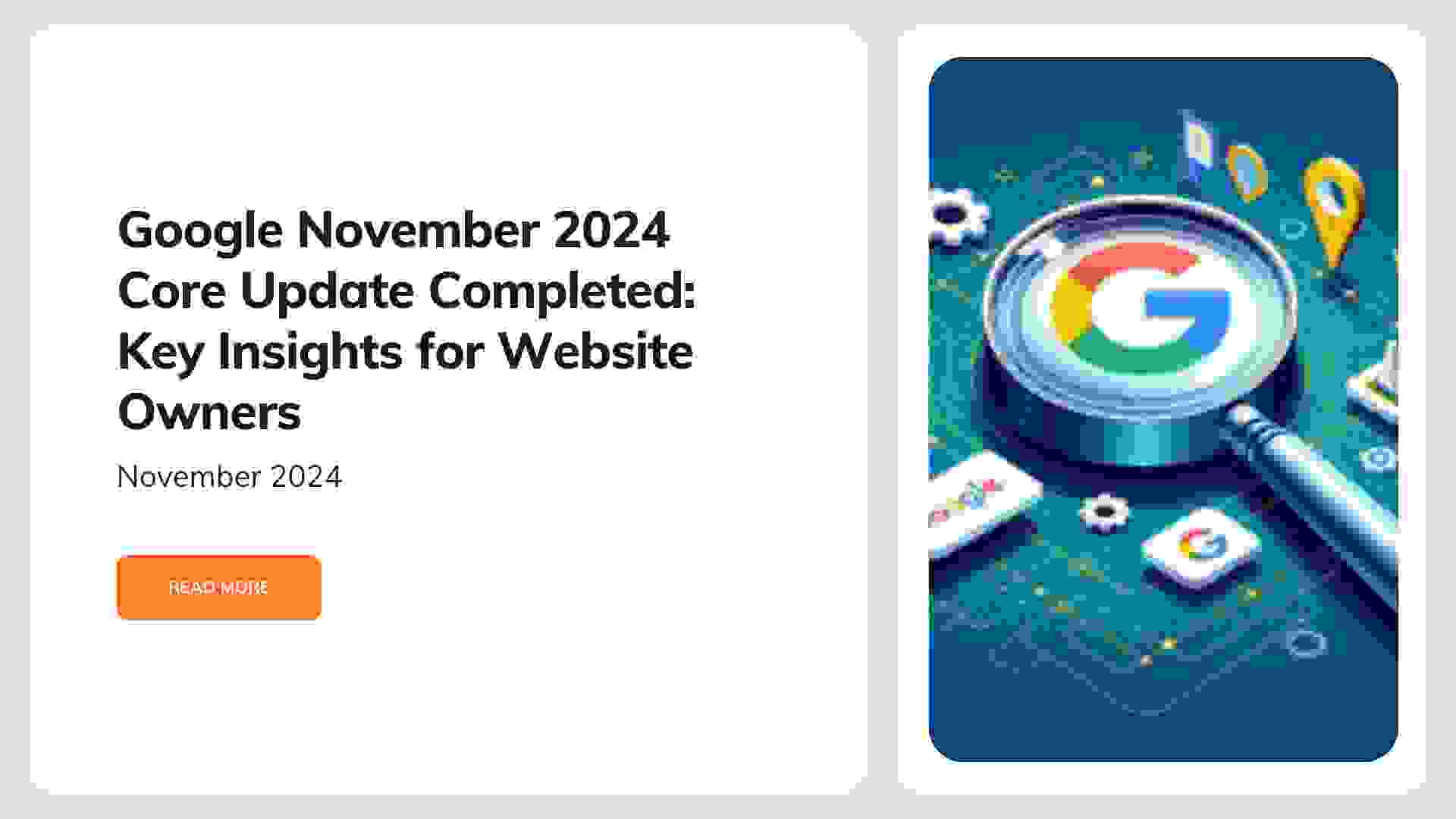 Google November 2024 Core Update Completed: Key Insights for Website Owners